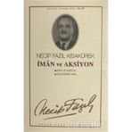 İman ve Aksiyon : 46 - Necip Fazıl Bütün Eserleri