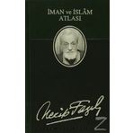 İMAN VE İSLAM ATLASI (KOD: 32) - NECIP FAZIL KISAKÜREK