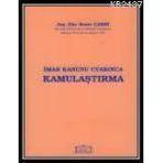 İMAR KANUNU UYARINCA KAMULAŞTIRMA - SEZER ÇABRİ