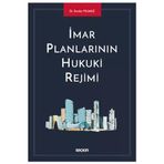 İmar Planlarının Hukuki Rejimi Serdar Yılmaz 1 2021/04