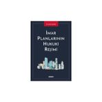 Imar Planlarının Hukuki Rejimi - Serdar Yılmaz (Ciltli)