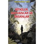 İmbik Yayınları Bitkiler Hayvanlar Ve Insanlar