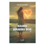 İmbik Yayınları Kalbim Bırakma Beni