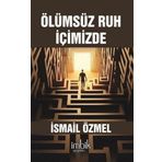 İmbik Yayınları Ölümsüz Ruh İçimizde