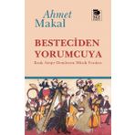 İmge Kitabevi Besteciden Yorumcuya - Kısık Ateşte Demlenen Müzik Yazıları