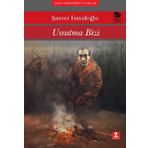 İmge Kitabevi Unutma Bizi - Yakın Tarihimizin Tanıkları