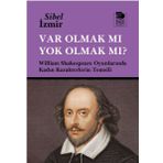 İmge Kitabevi Var Olmak Mı Yok Olmak Mı? William Shakespeare Oyunlarında Kadın Karakterlerin Temsili