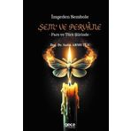 İmgeden Sembole Şem ve Pervane Fars ve Türk Şiirinde Gece Kitaplığı