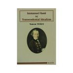Immanuel Kant ve Transendental İdealizm - Tuncar Tuğcu