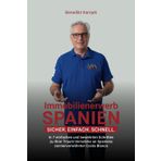Immobilienerwerb Spanien: Sicher. Einfach. Schnell. In 7 einfachen und bewährten Schritten zu Ihrer Traumimmobilie an Spaniens sonnenverwöhnter Costa Blanca
