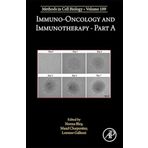 Immuno-oncology and immunotherapy Part A (Volume 189)