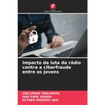 Impacto da luta da rádio contra a ciberfraude entre os jovens