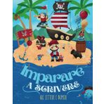 Imparare a Scrivere ABC Lettere e Numeri Pirati: Quaderno di Attività Educative per Ricalcare e Pratica Tracciare Lettere l’Alfabeto e Numeri, ... per Bambini 3+ Anni, per Scuola Elementare.