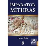 İmparator Mithras - Harun Çelik