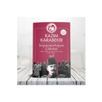 İmparatorluğun Çöküşü - Kazım Karabekir