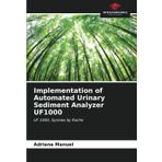 Implementation of Automated Urinary Sediment Analyzer UF1000