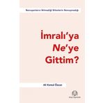 İmralı'ya Ne'ye Gittim? - Ali Kemal Özcan