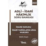 İmtiyaz Adli - İdari Hakimlik Soru Bankası - İdare Hukuku ve İdari Yargılama Usul Hukuku