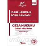 İmtiyaz İdari Hakimlik Soru Bankası - Ceza Hukuku Genel Hükümler: Ceza Hukuku - Genel Hükümler Ceza Hukuku - Özel Hükümler Ceza Muhakemesi Hukuku