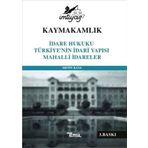 İmtiyaz Kaymakamlık İdare Hukuku Türkiye'nin İdari Yapısı Mahalli İdareler