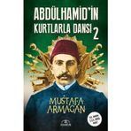 İmzalı-Abdülhamid'in Kurtlarla Dansı - 2