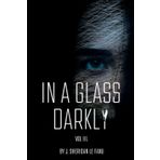 In A Glass Darkly. Vol. III