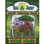 In A Jar - Magic Terrarium Worlds: Gnome Homes in Fantasy Landscapes (In A Jar: Fantastic Terrarium Worlds)