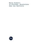 In Kliniken: Bruchstücke über das Nüchterne (Trottoir Noir Skizzenbücher): 24