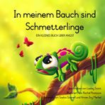 In meinem Bauch sind Schmetterlinge: ein kleines buch über angst