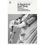 In Search of Lost Time: In the Shadow of Young Girls in Flower: In the Shadow of Young Girls in Flower Vol 2