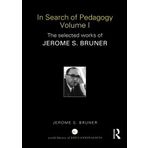In Search of Pedagogy Volume I: The Selected Works of Jerome Bruner, 1957-1978 (World Library of Educationalists) (Volume 1) by Jerome S. Bruner (2006-05-14)