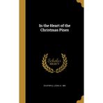 In the Heart of the Christmas Pines