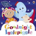 In the Night Garden: Goodnight Igglepiggle (Kapak değişebilir)