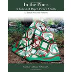 In the Pines - A Forest of Paper-Pieced Quilts: 12 Easy & Accurate Patterns by Carolyn Cullinan McCormick (2016-01-07)
