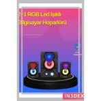 İn3dex Rgb LED 2.1 Kanal Oyun Hoparlörü Subwooferlu Masaüstü Ses Sistemi - Standart