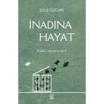 İnadına Hayat - Şule Özcan