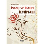 İNANÇ VE İBADET İLMIHALI - MEHMED PAKSU