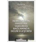 İnancın İman Hayatına Yansıması Bağlamında Deizm Eleştirisi - Erol Çetin