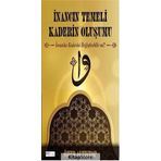 İnancın Temeli Kaderin Oluşumu - Ömer Altıntop