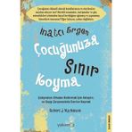 İnatçı Ergen Çocuğunuza Sınır Koyma - Robert J. Mackenzie