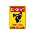 İncedal Uyarı Levhası : Içeride Köpek Var (25 x 35 cm - 3 mm Dekotalı)