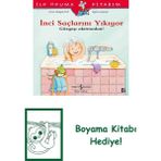Inci Saçlarını Yıkıyor + Boyama Kitabı