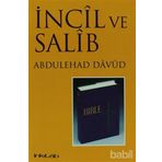 İNCİL VE SALIB TÜRKÇE - ABDULEHAD DAVUD