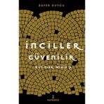 İncilller Güvenilir Metinler Midir? - Zafer Duygu