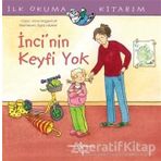 İnci’nin Keyfi Yok - Anna Wagenhoff - İş Bankası Kültür Yayınları