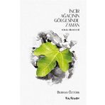 İncir Ağacı Gölgesinde Zaman - Burhan Öztürk
