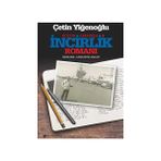 İncirlik Romanı - Çetin Yiğenoğlu