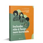 Inclusão Não É Favor Nem Bondade