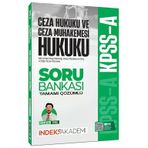 İndeks Akademi KPSS A Grubu Ceza Hukuku ve Ceza Muhakemesi Hukuku Soru Bankası Çözümlü - Kerem Çetin Tekeş
