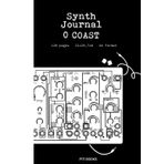 Independently published 0 coast synth journal blck: Notebook for synthethizer patches, Modular Synthesizer Faceplate, Notes, Staff A4 format,120 pages